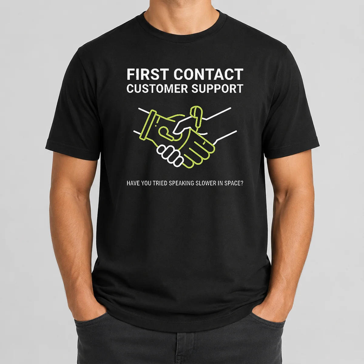Top First Contact Alien Customer Support Shirt