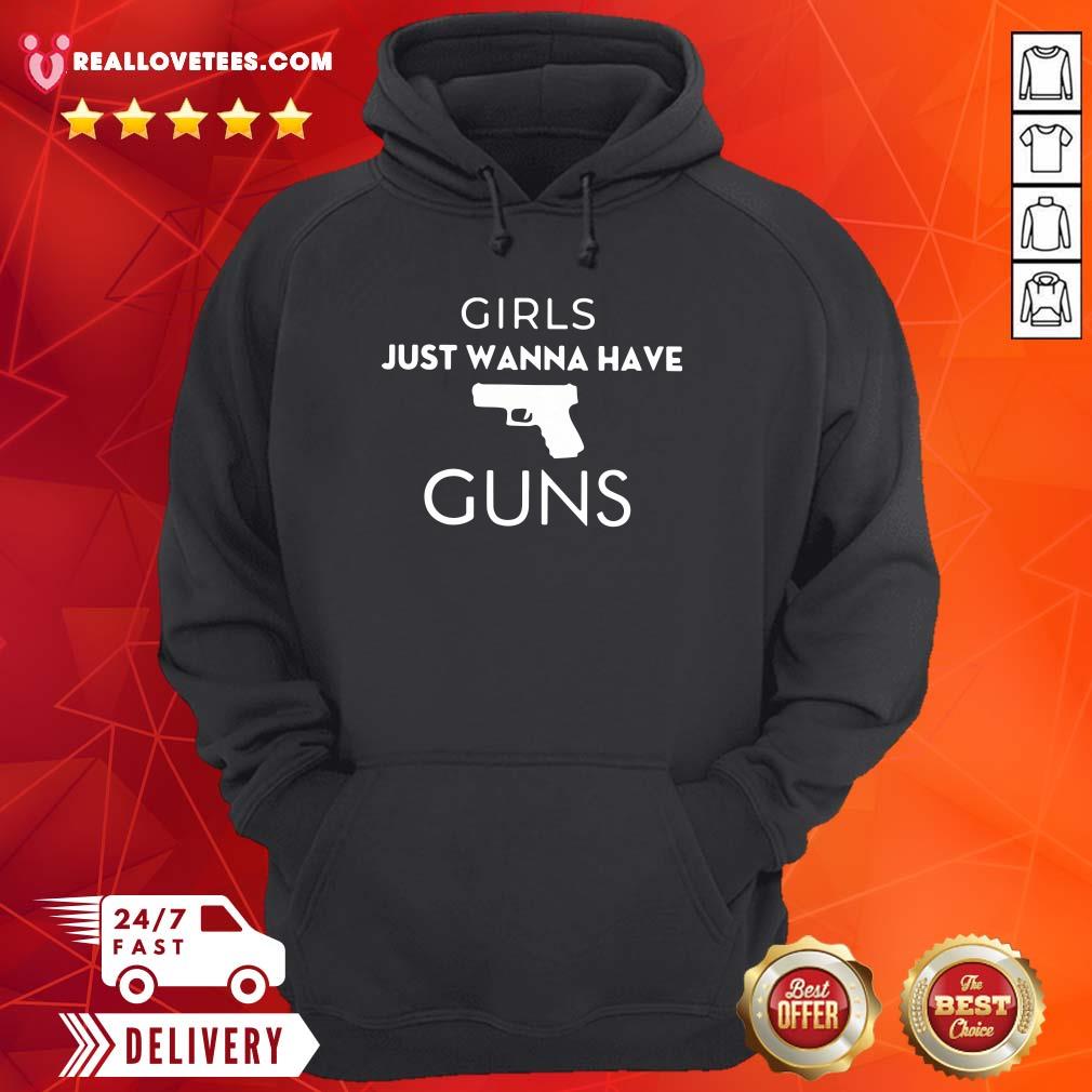 Beautiful Girls Just Wanna Have Guns Shirt - Image 4