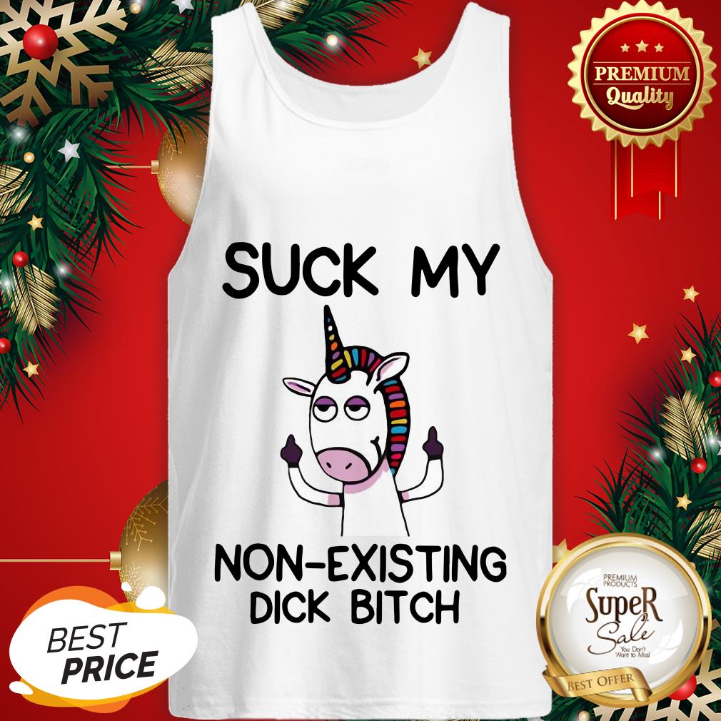 Unicorn Suck My Non Existing Dick Bitch Shirt - Image 3
