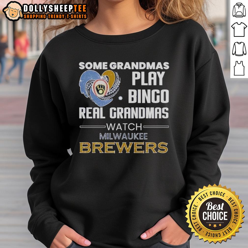 Good Milwaukee Brewers Some Grandmas Play Bingo Real Grandmas Watch Diamond Heart Shape T-Shirt - Image 5