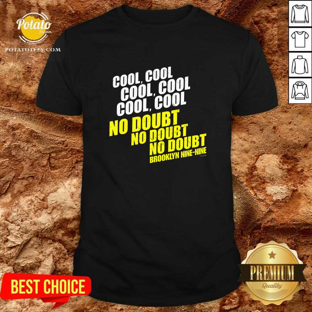 Brooklyn Nine-Nine Cool No Doubt T-shirt