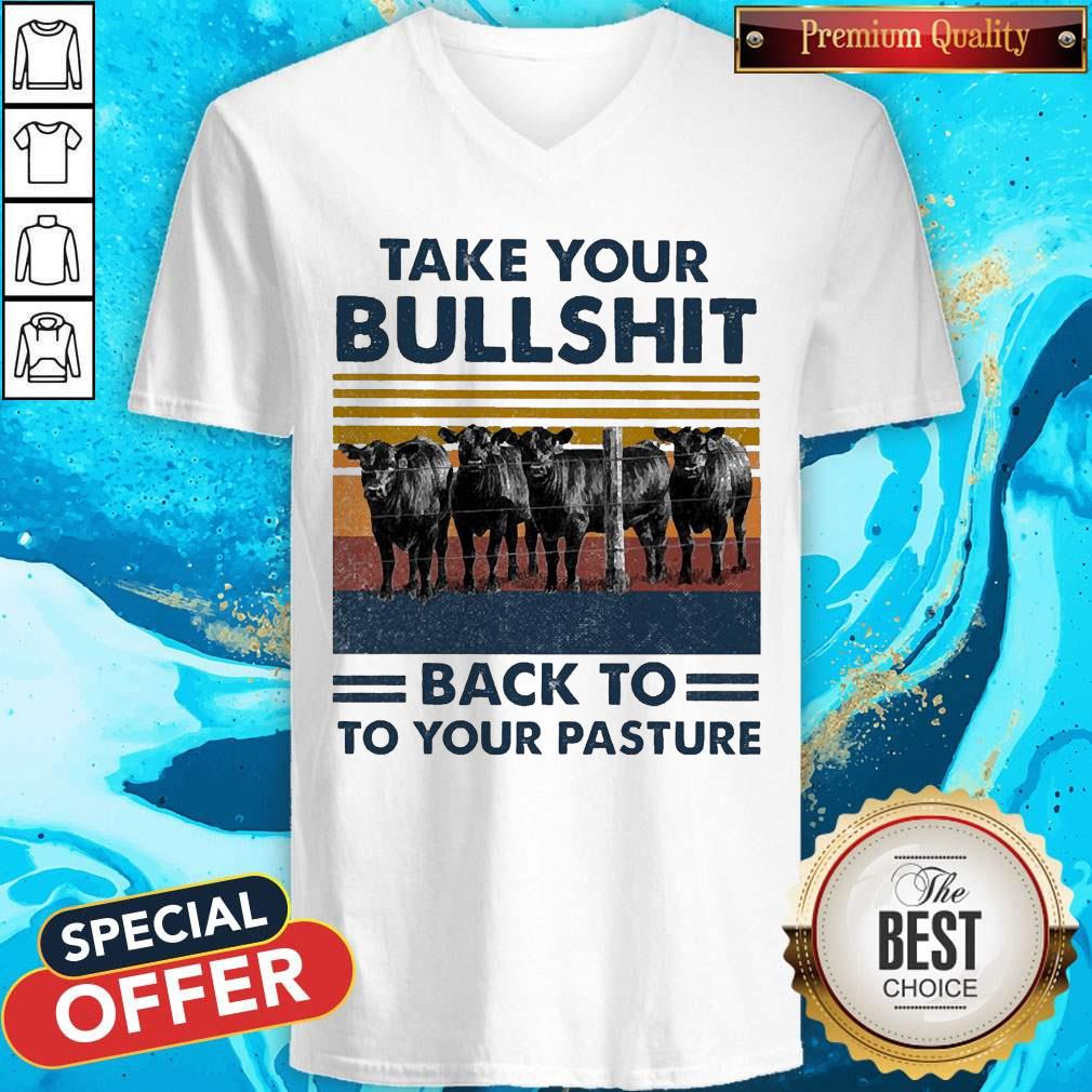 Take Your Bullshit Back To Your Pasture Vintage Shirt - Image 2