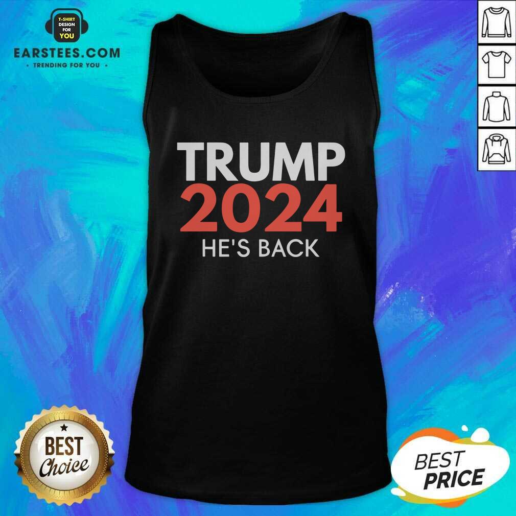 Good He’s Back Trump 2024 Reelection Shirt - Image 4