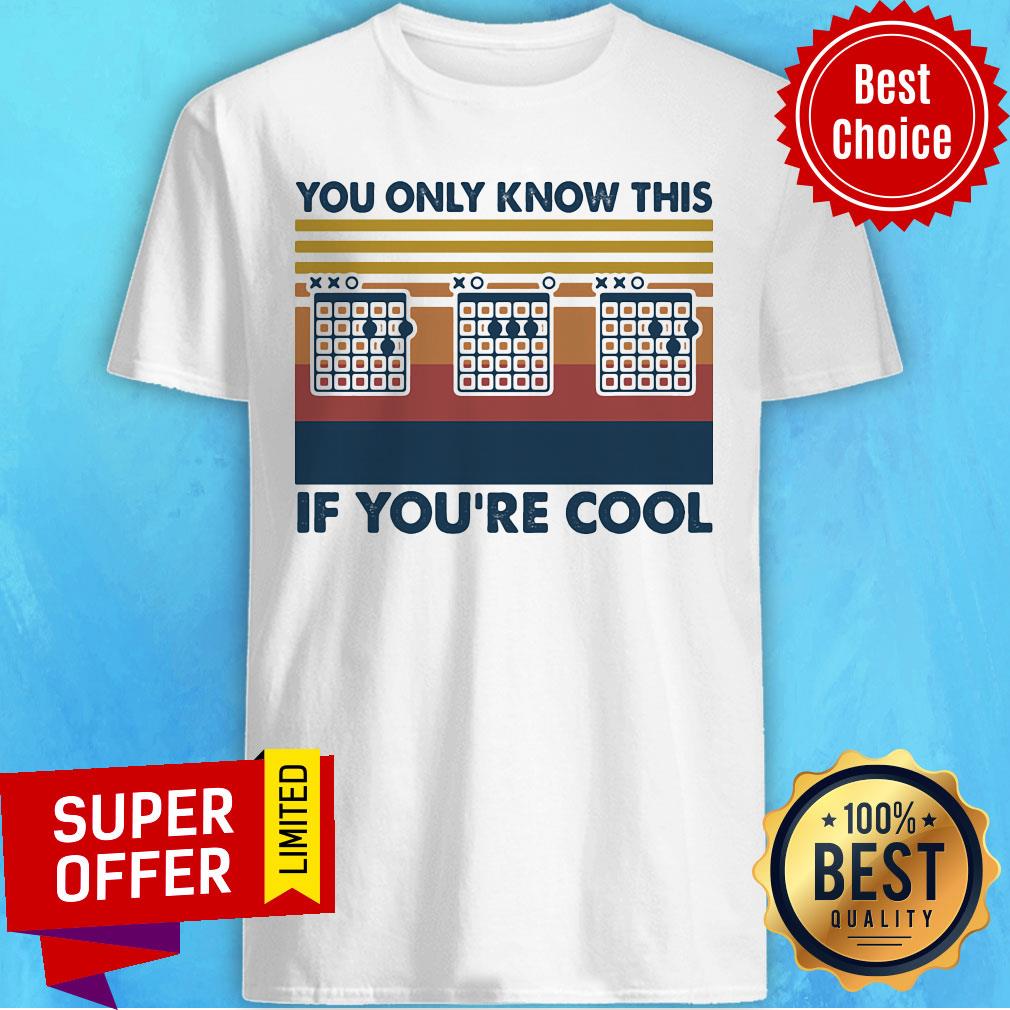 Top Guitar You Only Know This If You’re Cool Vintage Retro Shirt