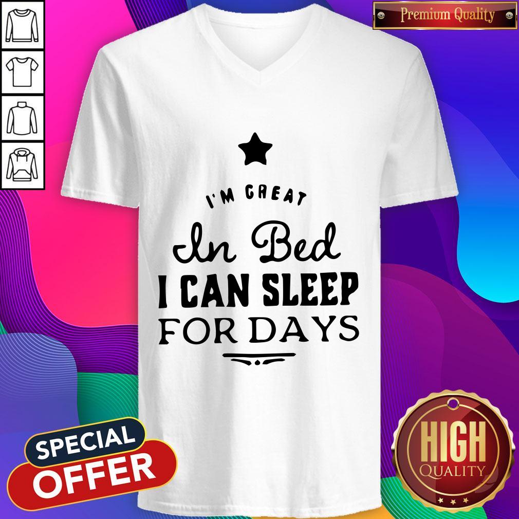 Premium I‘m Great In Bed I Can Sleep For Days Shirt - Image 2