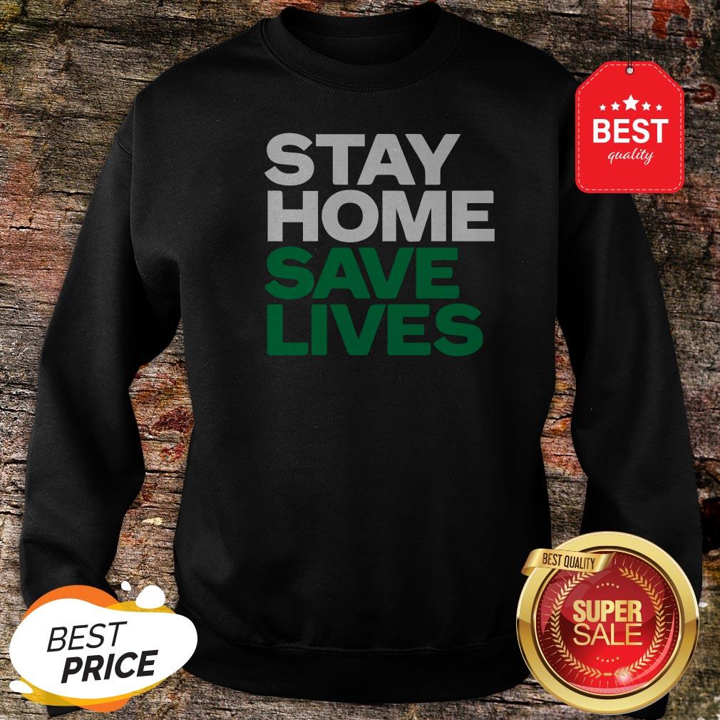 Stay Home Save Lives Shirt - Image 4