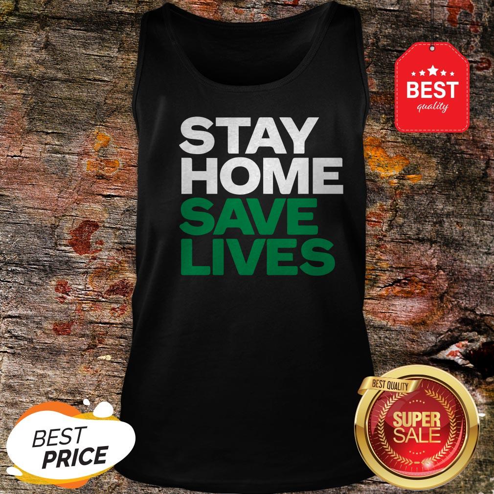 Stay Home Save Lives Shirt - Image 3