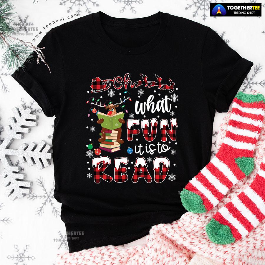 Oh What Fun It Is To Read Reindeer Reading Books for Christmas T-Shirt
