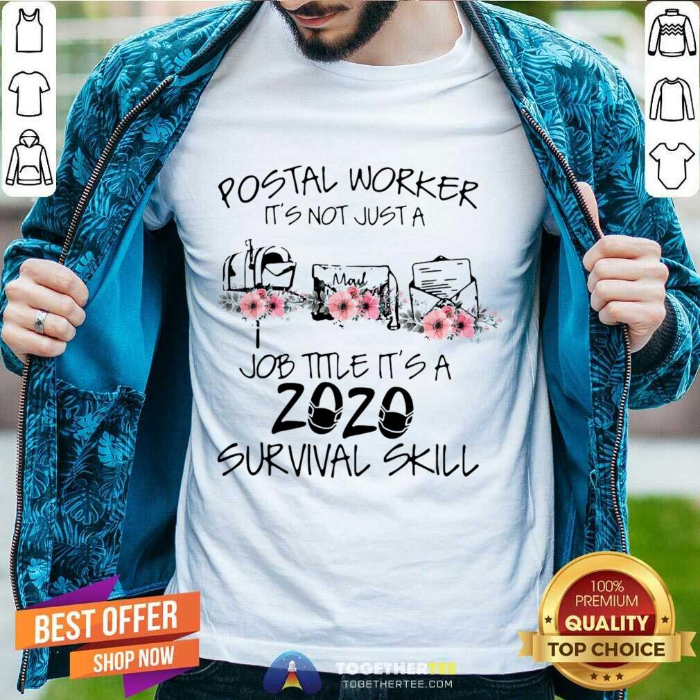 Nice Postal Worker It’s Not Just A Job Title It’s A 2020 Mask Survival Skill Shirts
