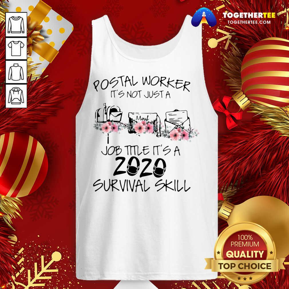 Nice Postal Worker It’s Not Just A Job Title It’s A 2020 Mask Survival Skill Shirts - Image 3
