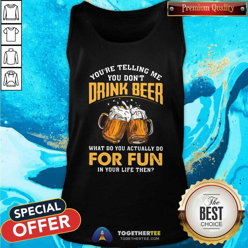 Pretty Drink Beer For Fun Shirt - Image 4