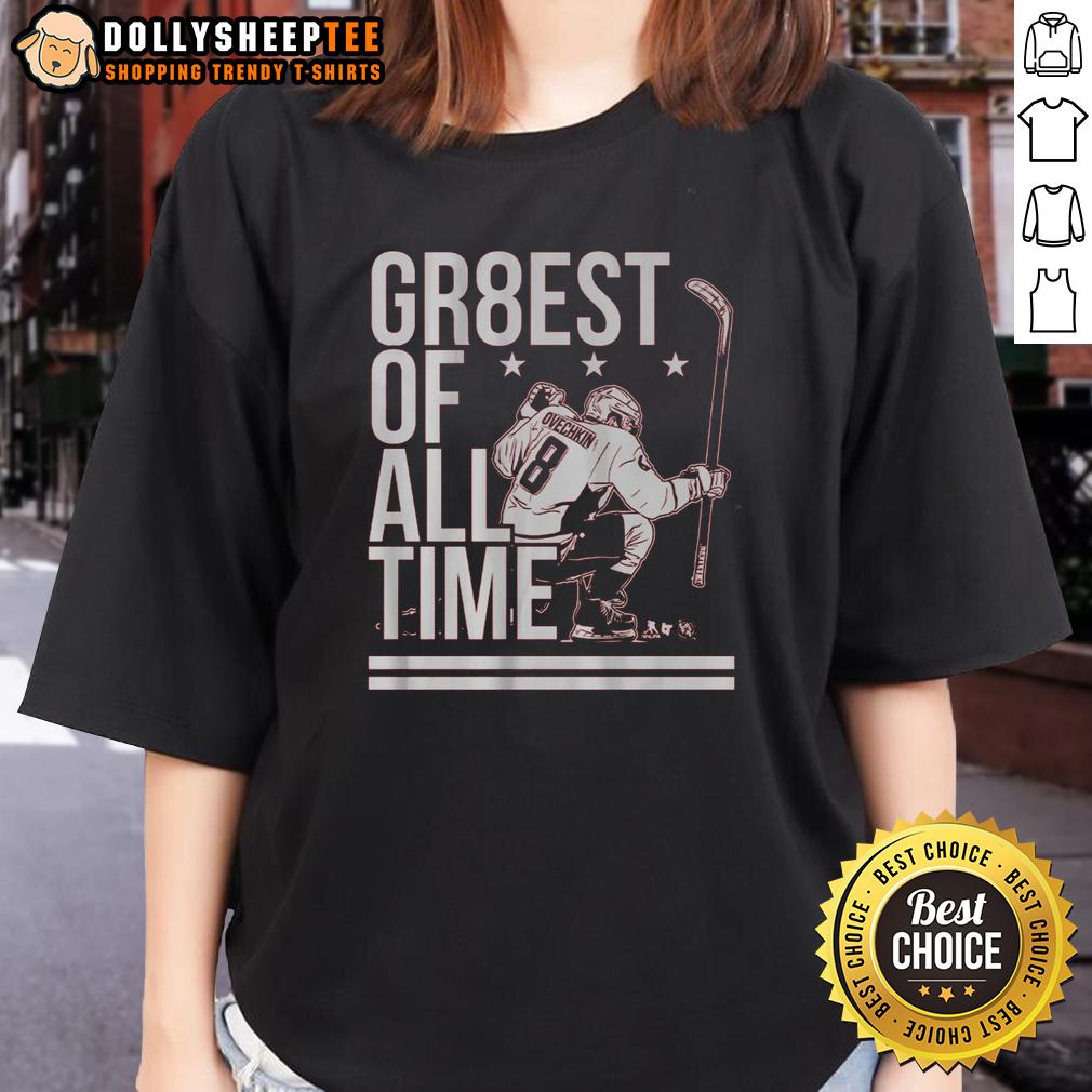 Awesome Alex Ovechkin The Gr8est Of All Time T-Shirt - Image 3