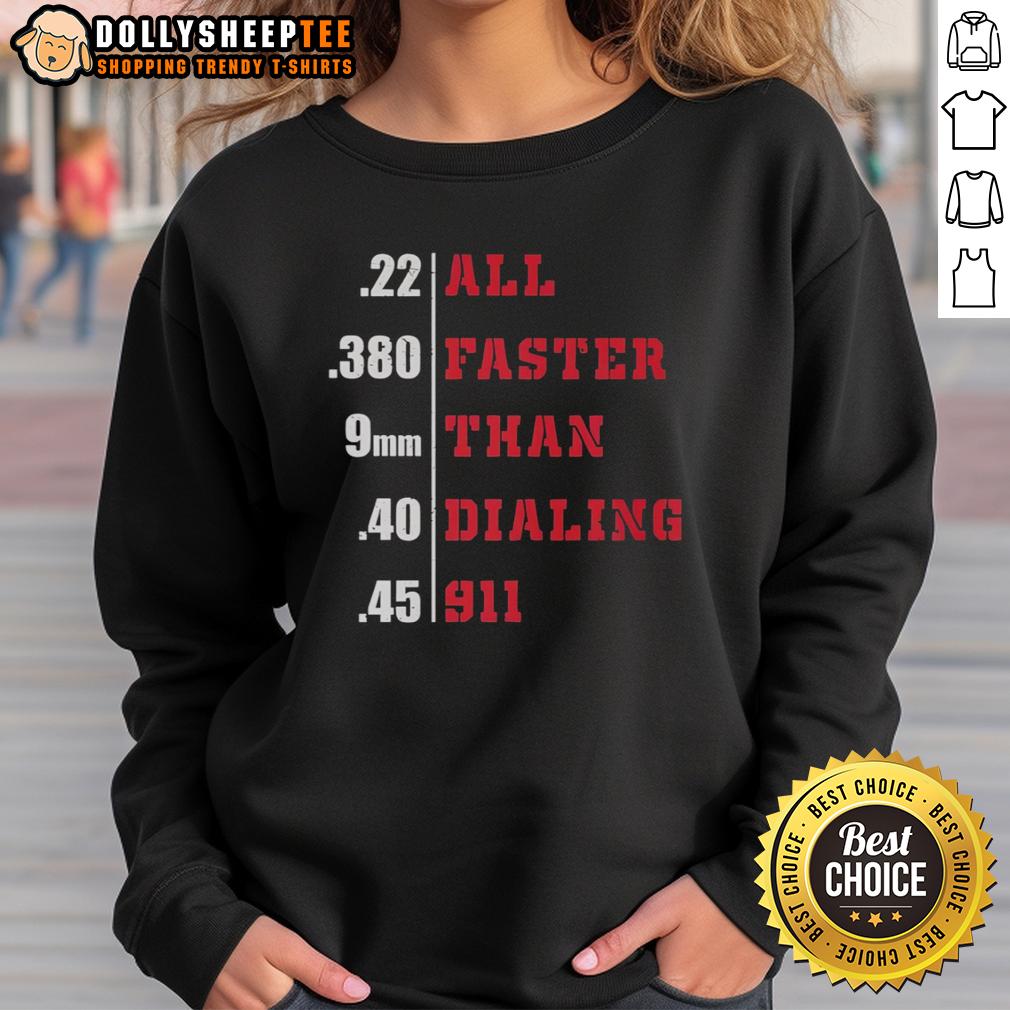 Awesome All Faster Than Dialing 911 T-Shirt - Image 5
