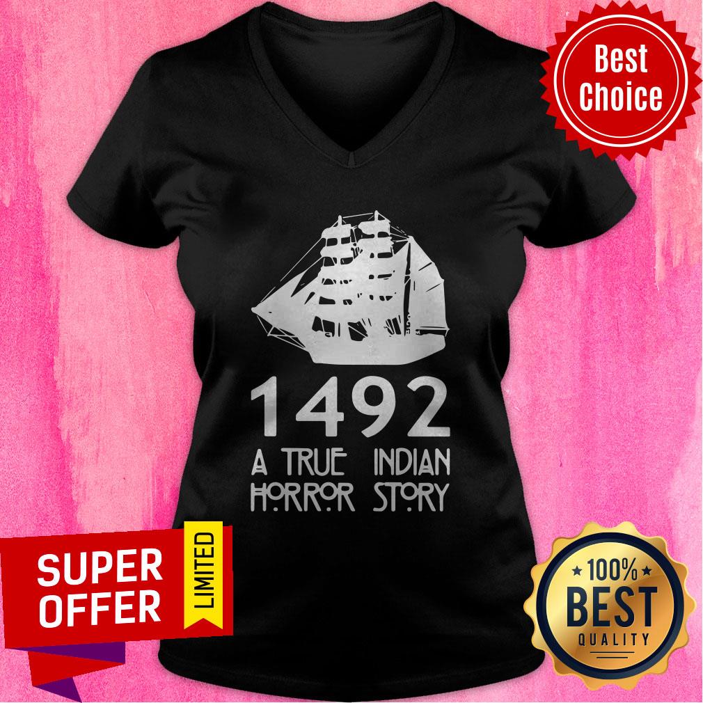 Nice 1492 A True Indian Horror Story Shirt - Image 5