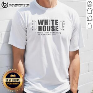 Original White House 4 Miles From Wellsburg On Route 67 East T-Shirt
