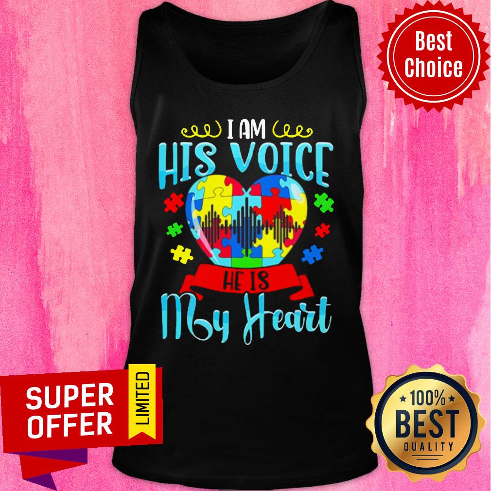 Autism I Am His Voice He Is My Heart Shirt - Image 4