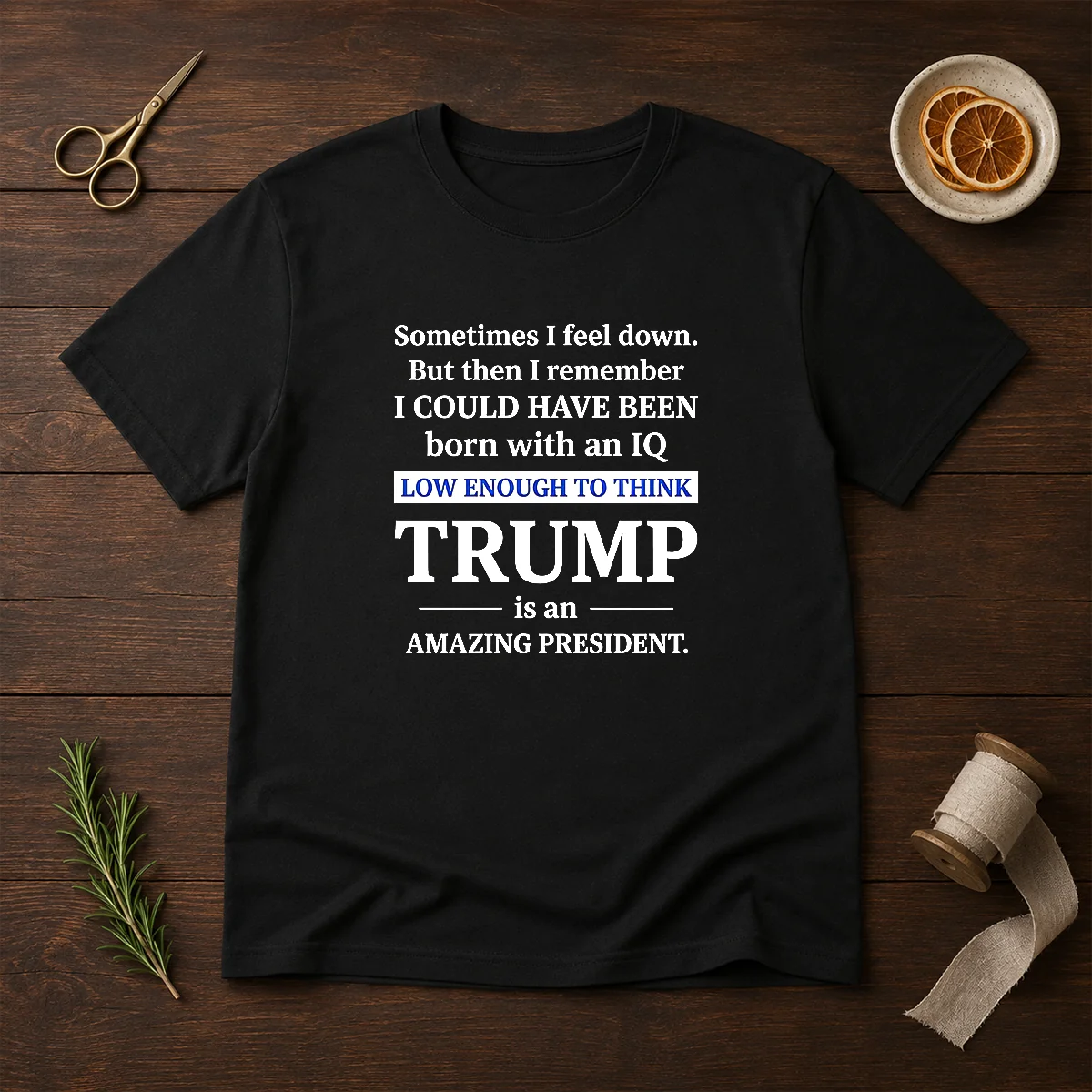 Hot Trump Is An Amazing President IQ Satire Shirt