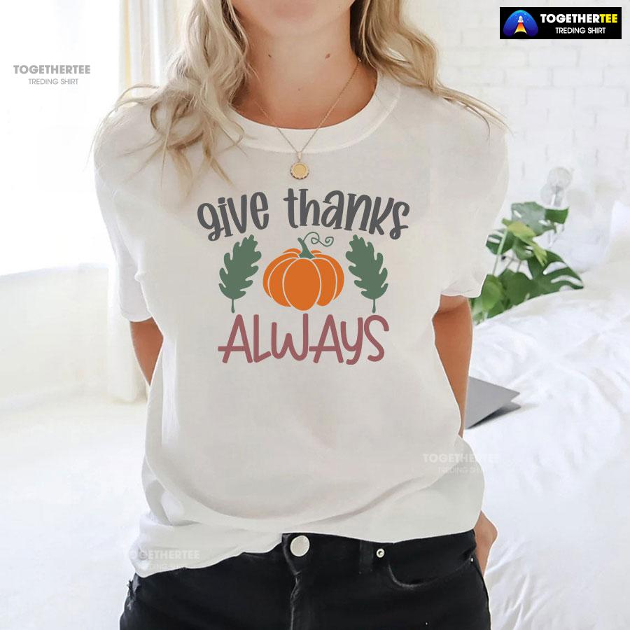 Give Thanks Always Pumpkin T-Shirt - Image 3