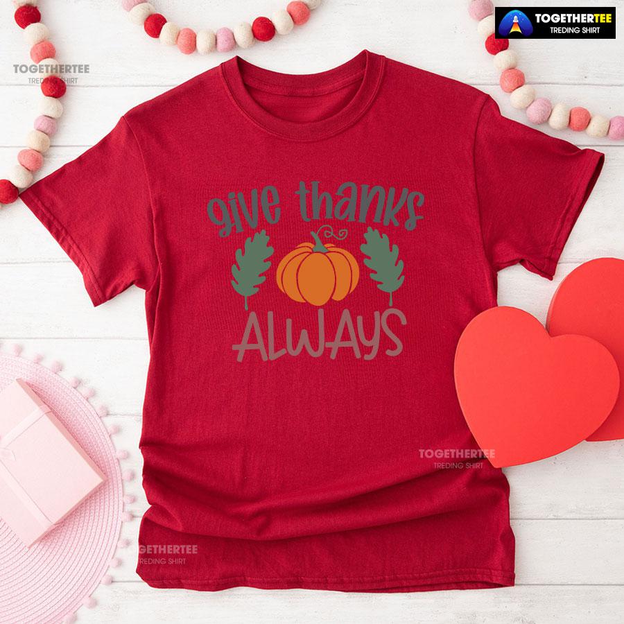 Give Thanks Always Pumpkin T-Shirt - Image 8