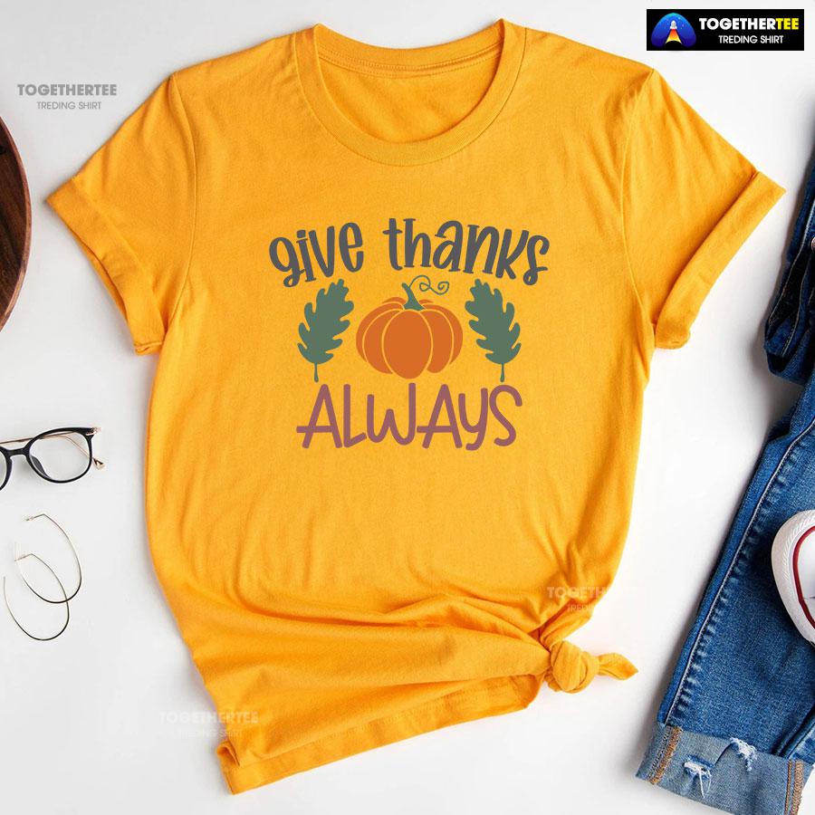 Give Thanks Always Pumpkin T-Shirt - Image 10