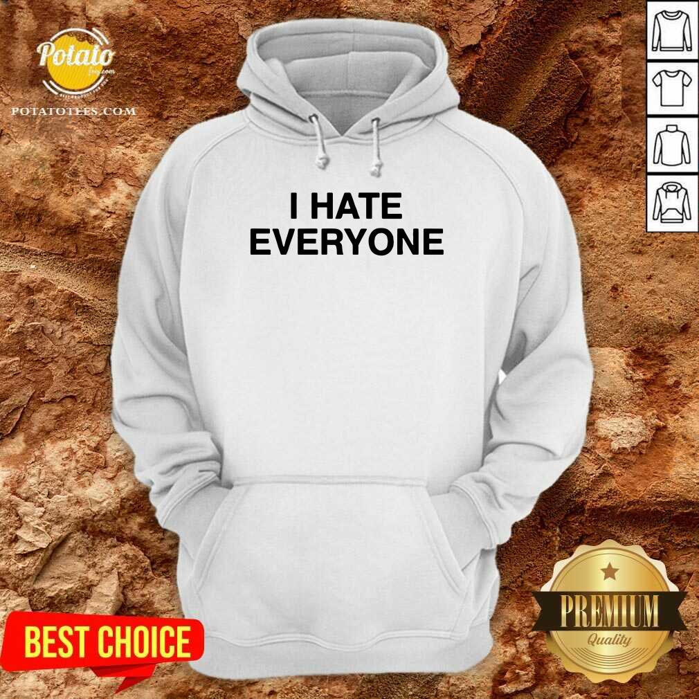 I Hate Everyone Shirt - Image 5
