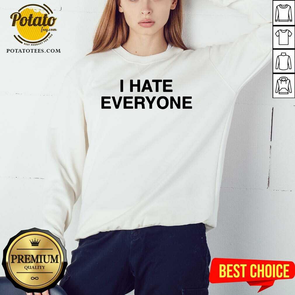 I Hate Everyone Shirt - Image 4