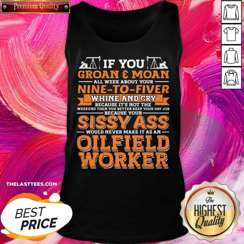 If You Groan All Week About Your Moan Nine To Fiver Whine And Cry Shirt - Image 2