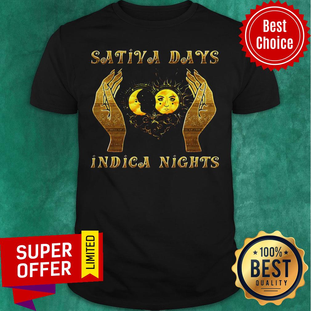 Premium Sativa Day Indica Nights Shirt