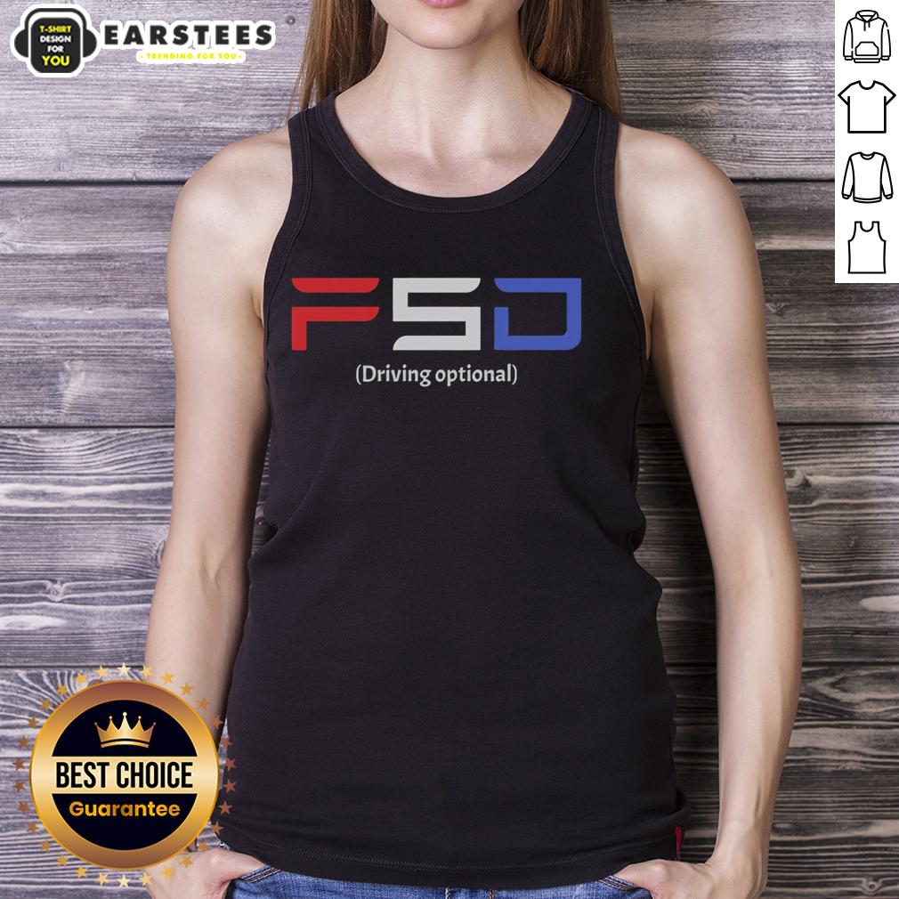 Nice Fsd Driving Optional T-Shirt - Image 4