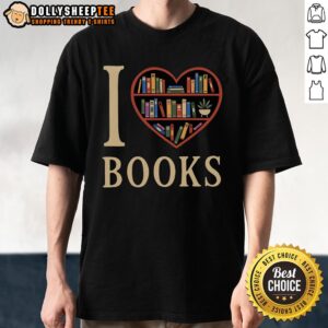 Good I Love My Books T-Shirt
