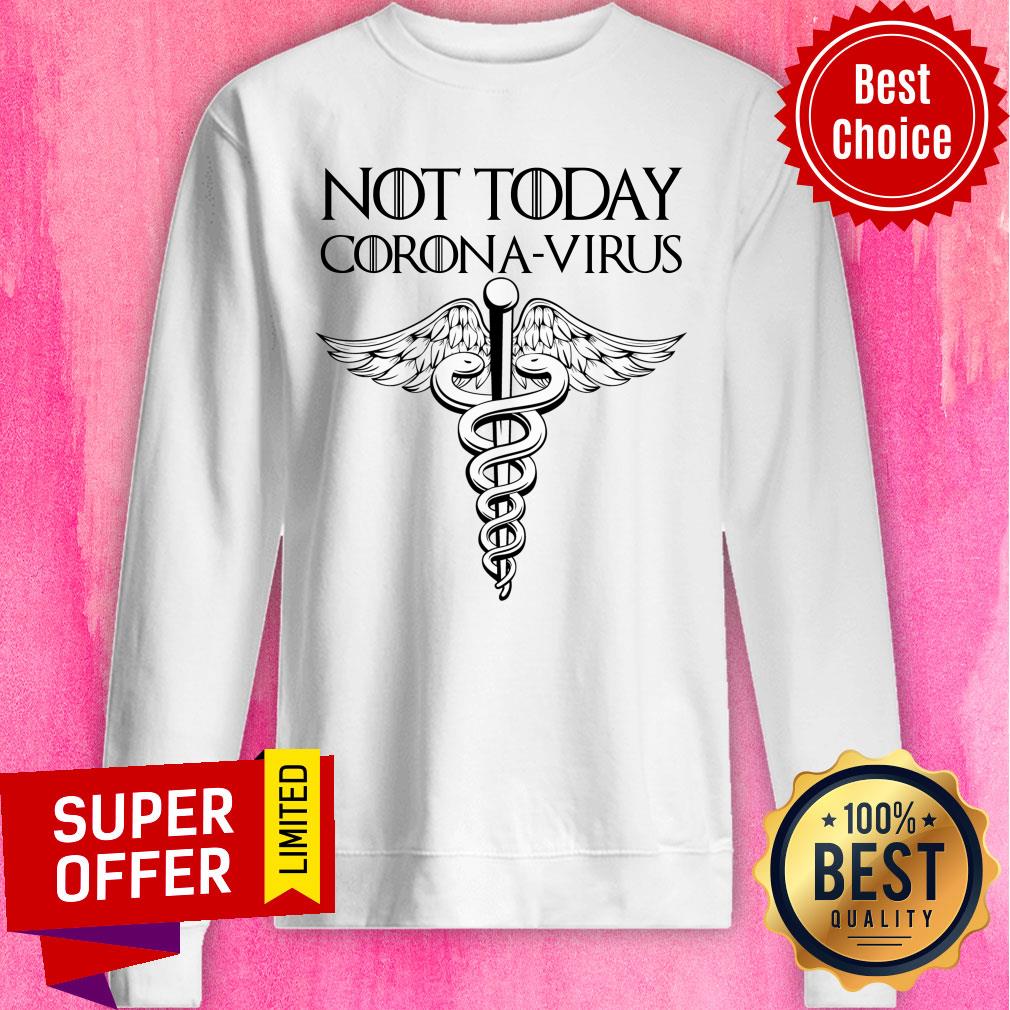 Caduceus Not Today Corona-virus Shirt - Image 4