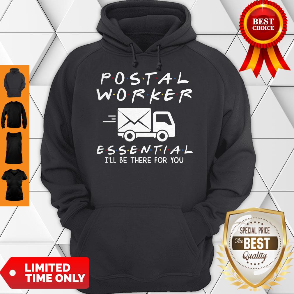 Premium Postal Worker Essential I’ll Be There For You Shirt - Image 5