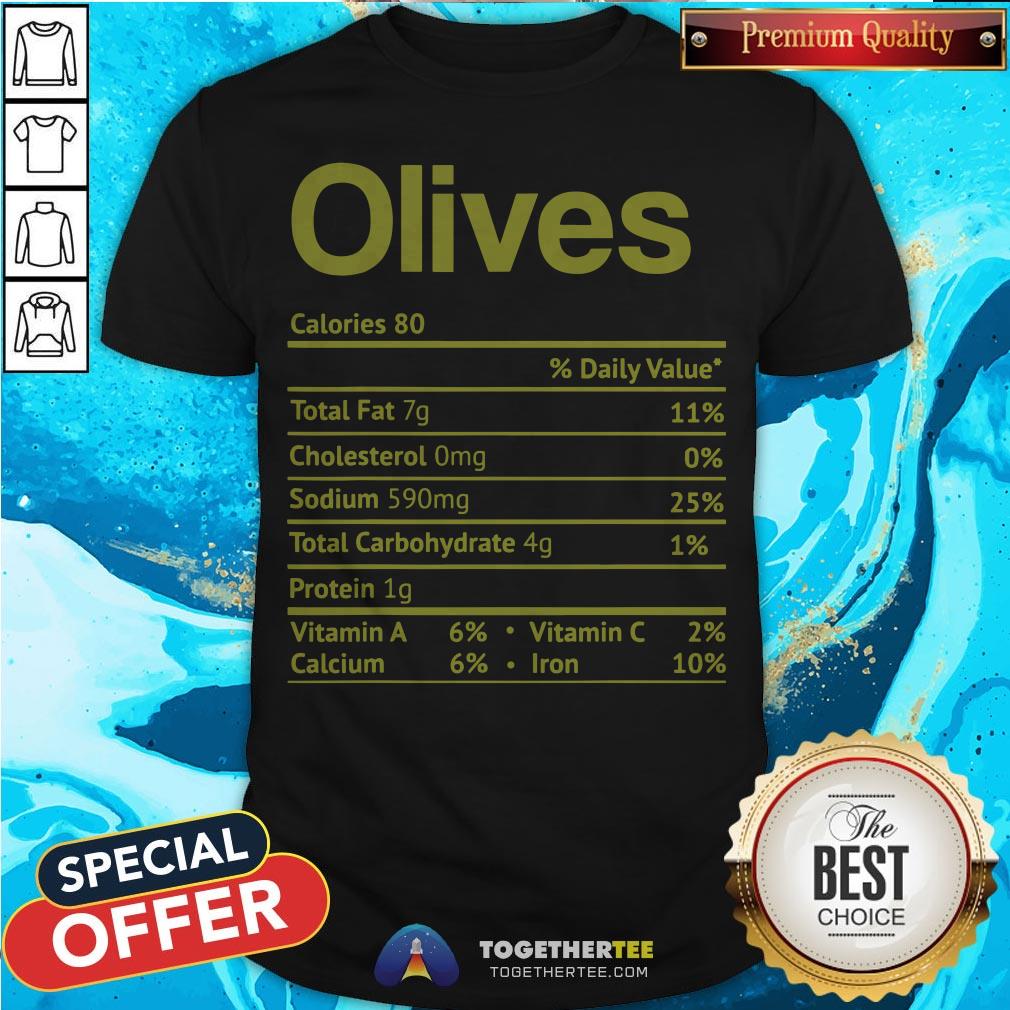 Olive Nutrition Facts Funny Thanksgiving Christmas Food Shirt