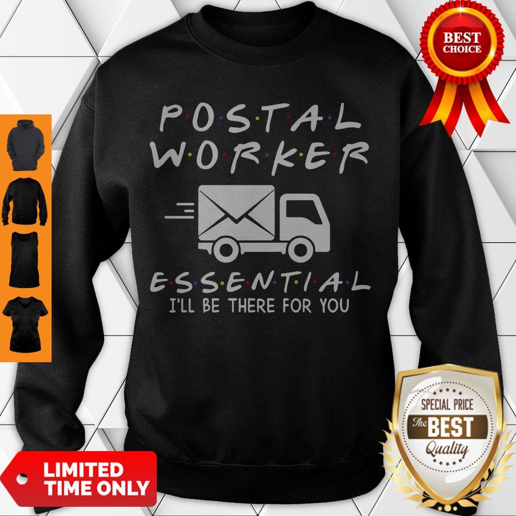 Premium Postal Worker Essential I’ll Be There For You Shirt - Image 4
