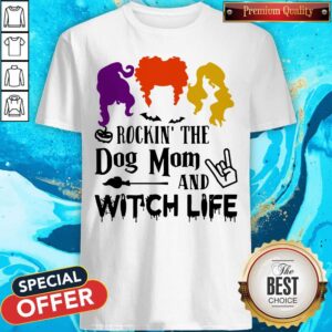 Halloween Hocus Pocus Rockin' The Dog Mom And Witch Life Shirt