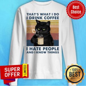 Alternative view of Top That’s What I Do I Drink Coffee I Hate People And I Know Things Vintage Shirt
