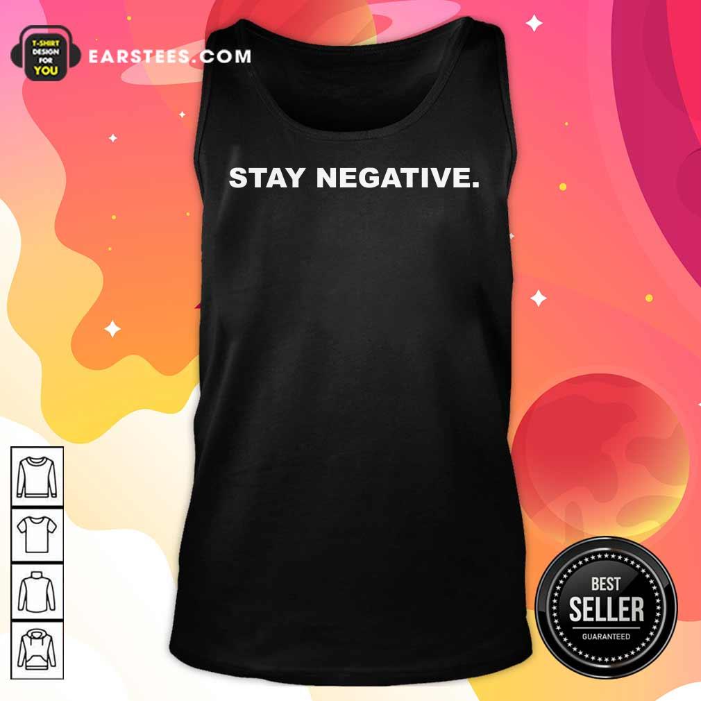 Excellent Stay Negative 2021 Shirt - Image 2
