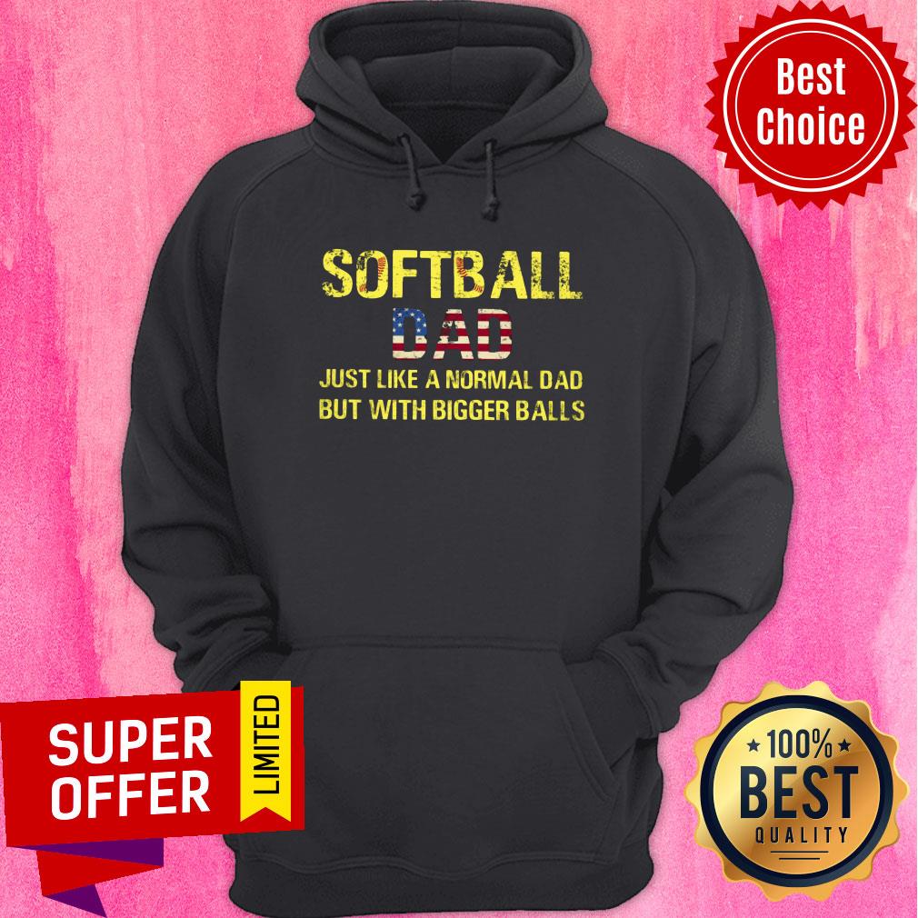 Softball Dad Bigger Balls Normal Dad Shirt - Image 2