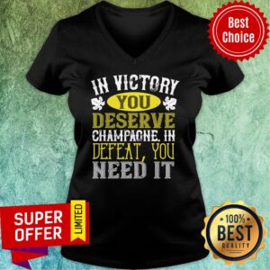 Alternative view of In Victory Deserve Champagne Defeat Shirt