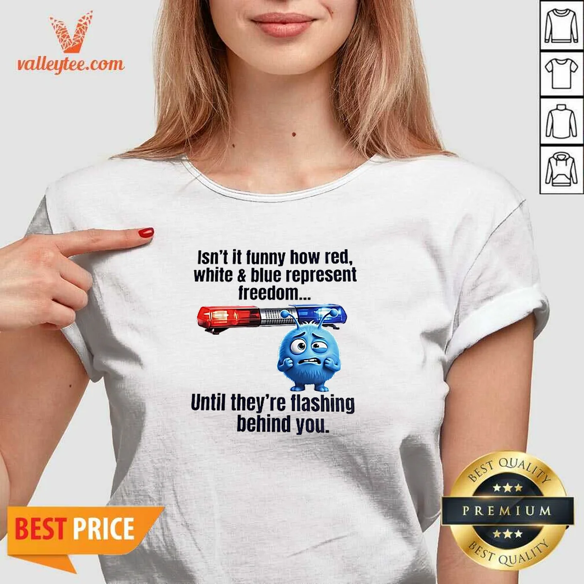 Nice Isn'T It Funny How Red White And Blue Represent Freedom Shirt - Image 2