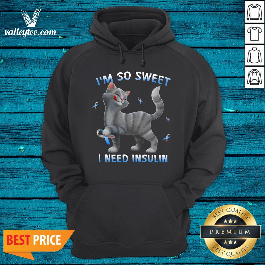 Premium Cat I'm So Sweet I Need Insulin Shirt - Image 3