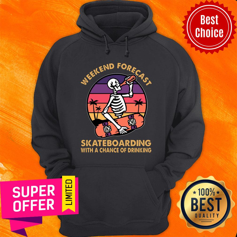 Weekend's Forecast Skateboarding With A Chance Of Drinking Shirt - Image 5