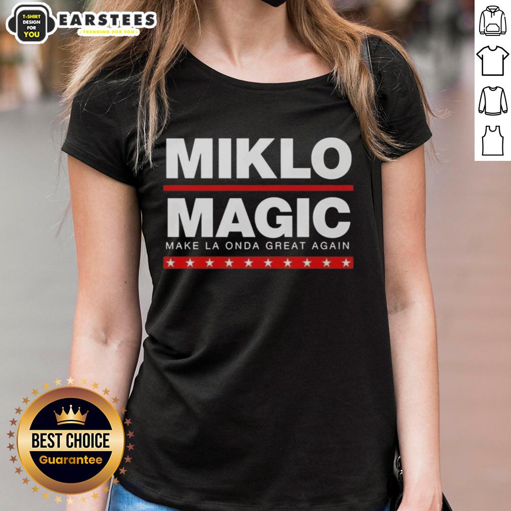 Awesome Miklo Magic Make La Onda Great Again T-Shirt - Image 3