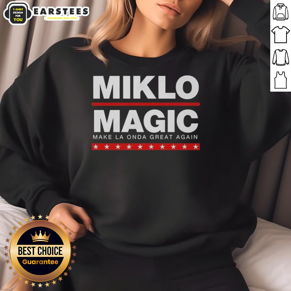 Awesome Miklo Magic Make La Onda Great Again T-Shirt - Image 5