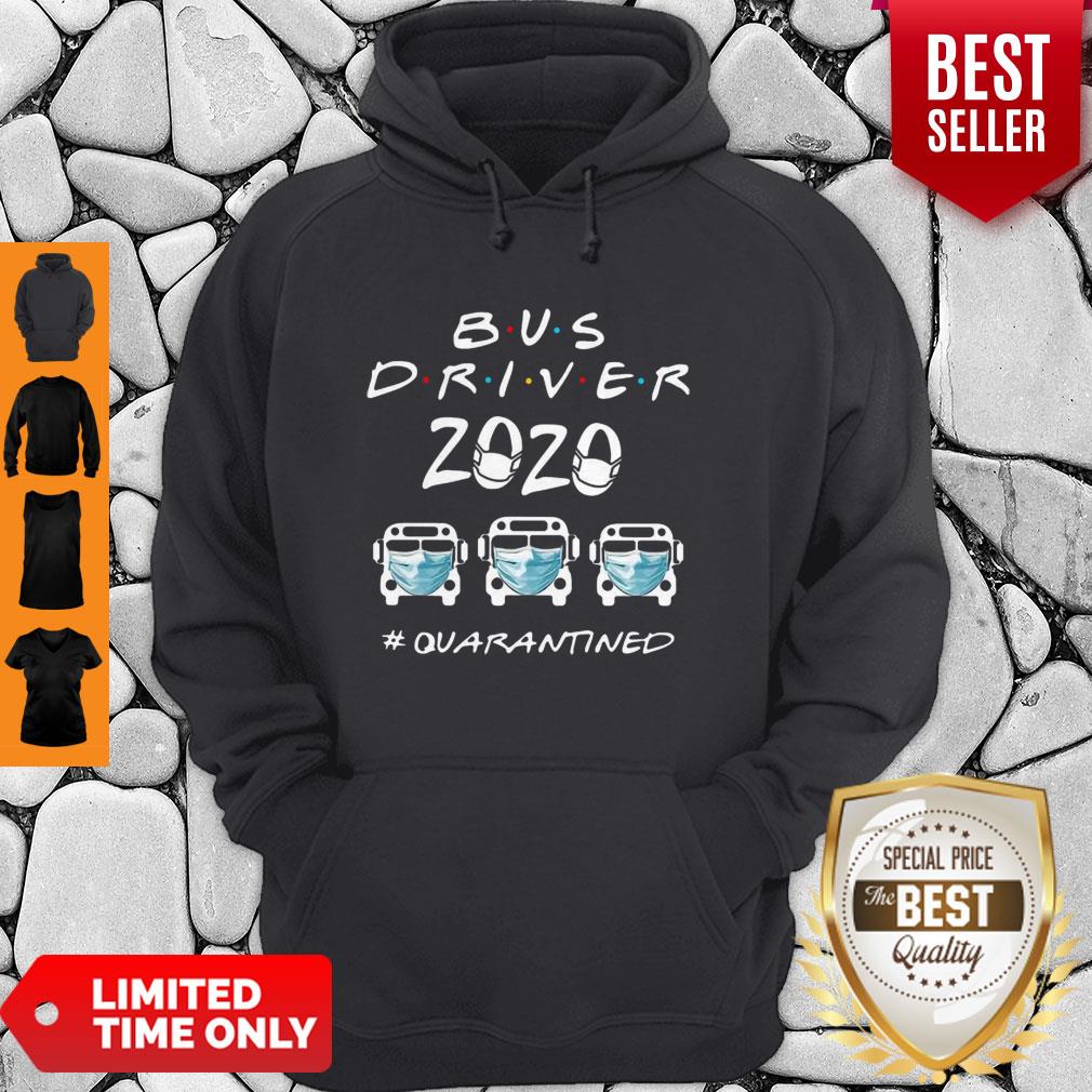 Bus Driver 2020 #Quarantined Covid-19 Shirt - Image 5