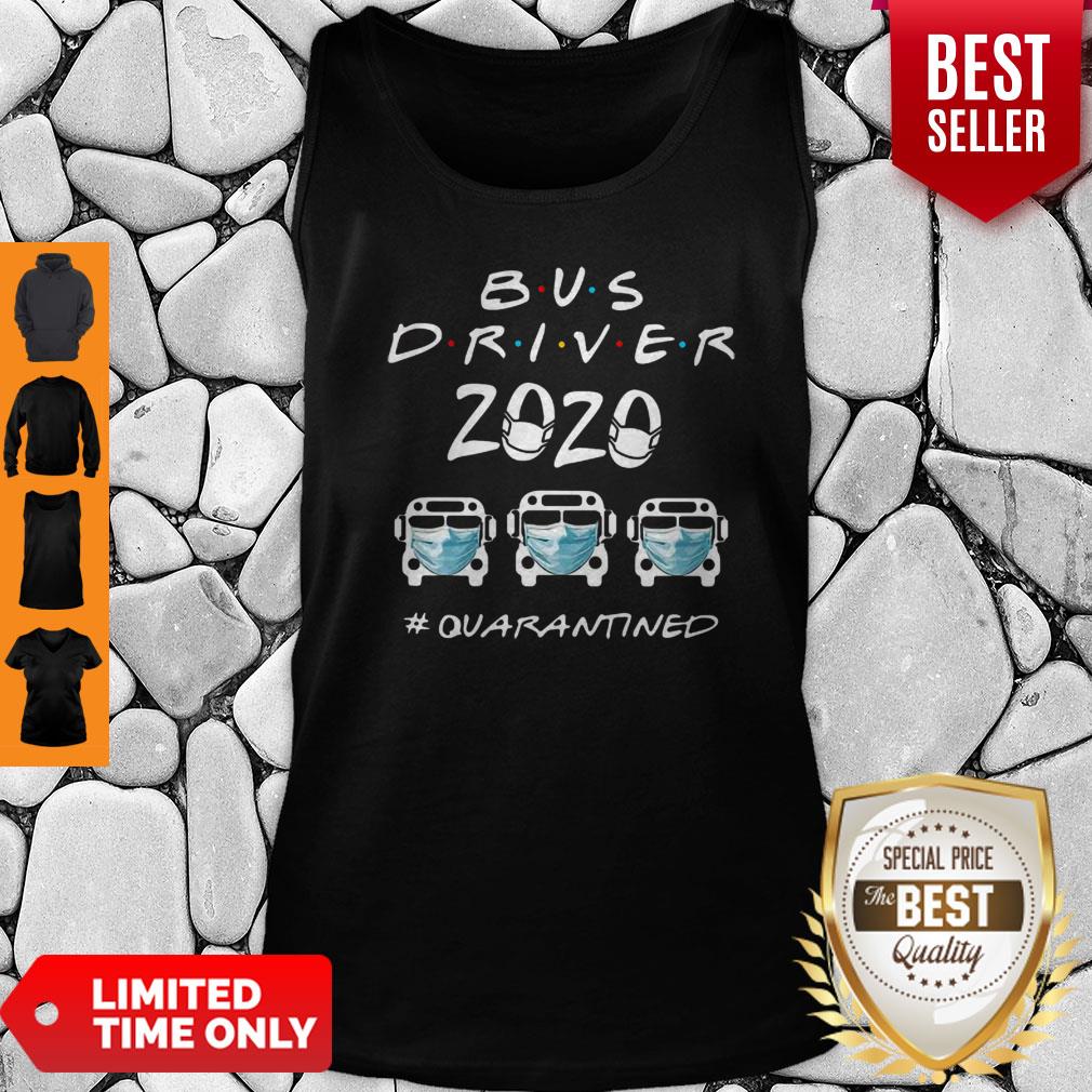 Bus Driver 2020 #Quarantined Covid-19 Shirt - Image 3
