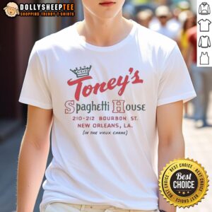 Awesome Toney's Spaghetti House New Orleans Los Angeles Vintage Restaurant In The Vieux Carre T-Shirt