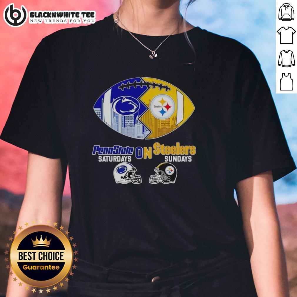 Good Penn State Nittany Lions On Saturdays And Pittsburgh Steelers On Sundays Football T-Shirt - Image 3