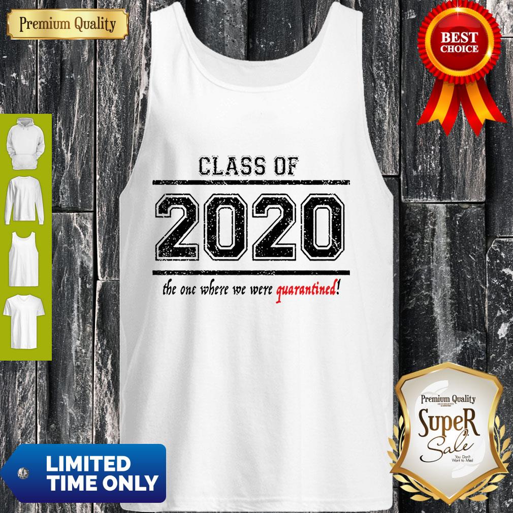 Good Class of 2020 When We Were Quarantined Shirt - Image 3