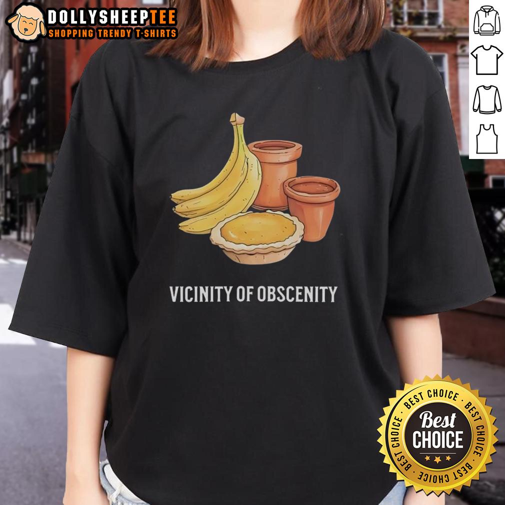 Good Vicinity Of Obscenity Banana T-Shirt - Image 3